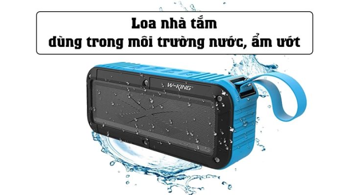 Loa nhà tắm sử dụng trong không gian nhà tắm, tiếp xúc với nước và không khí ẩm