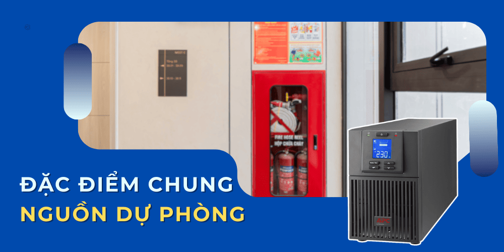 Đặc điểm chung của nguồn dự phòng đảm bảo PCCC