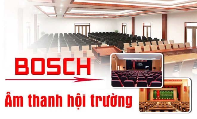 Giải pháp âm thanh hội trường Bosch có gì đặc biệt? Liệu có tốt?